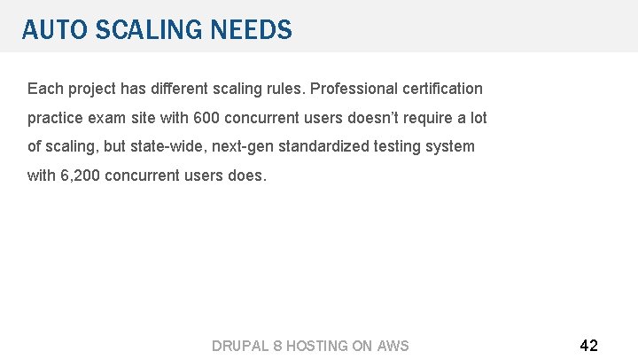 AUTO SCALING NEEDS Each project has different scaling rules. Professional certification practice exam site