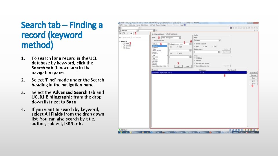 Search tab – Finding a record (keyword method) 1. To search for a record