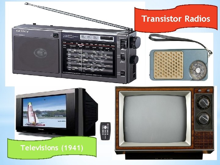 Transistor Radios Televisions (1941) Transistor Radios Televisions (1941)