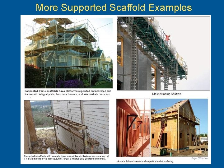 More Supported Scaffold Examples 