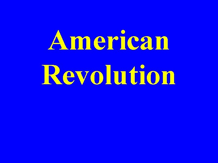 American Revolution 