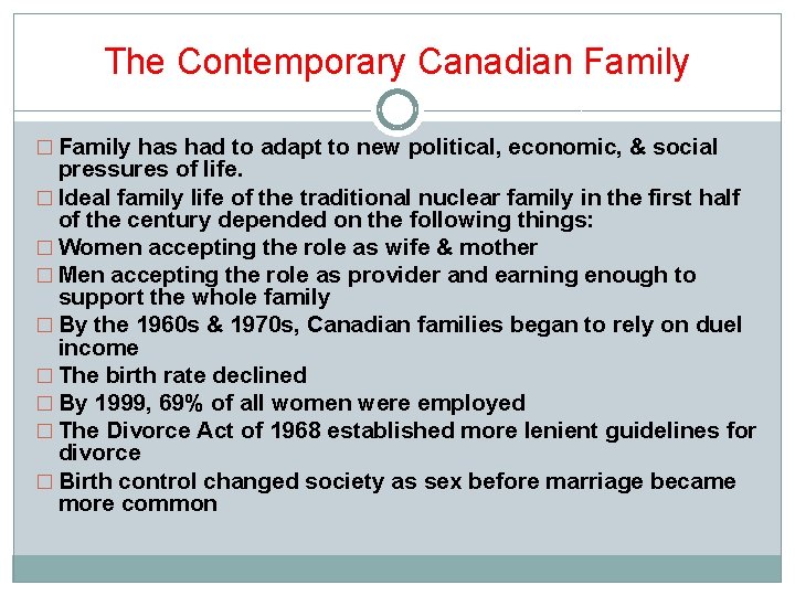 The Contemporary Canadian Family � Family has had to adapt to new political, economic, The Contemporary Canadian Family � Family has had to adapt to new political, economic,