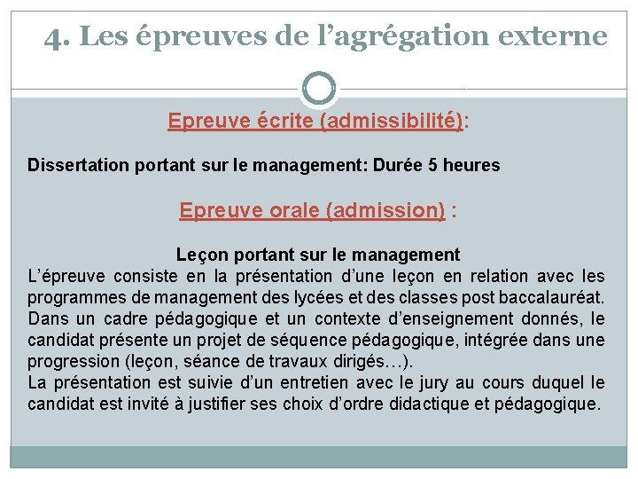 4. Les épreuves de l’agrégation externe Epreuve écrite (admissibilité): Dissertation portant sur le management: