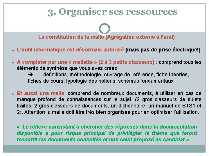 3. Organiser ses ressources La constitution de la malle (Agrégation externe à l’oral) L’outil