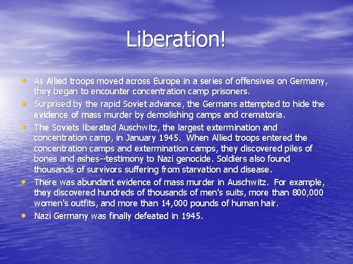 Liberation! • As Allied troops moved across Europe in a series of offensives on