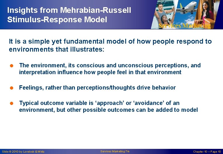 Insights from Mehrabian-Russell Stimulus-Response Model Services Marketing It is a simple yet fundamental model