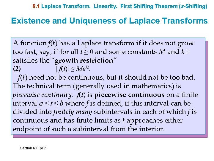 6. 1 Laplace Transform. Linearity. First Shifting Theorem (s-Shifting) Existence and Uniqueness of Laplace
