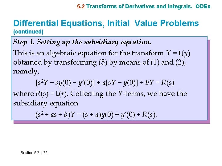 6. 2 Transforms of Derivatives and Integrals. ODEs Differential Equations, Initial Value Problems (continued)
