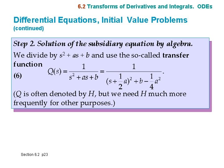6. 2 Transforms of Derivatives and Integrals. ODEs Differential Equations, Initial Value Problems (continued)