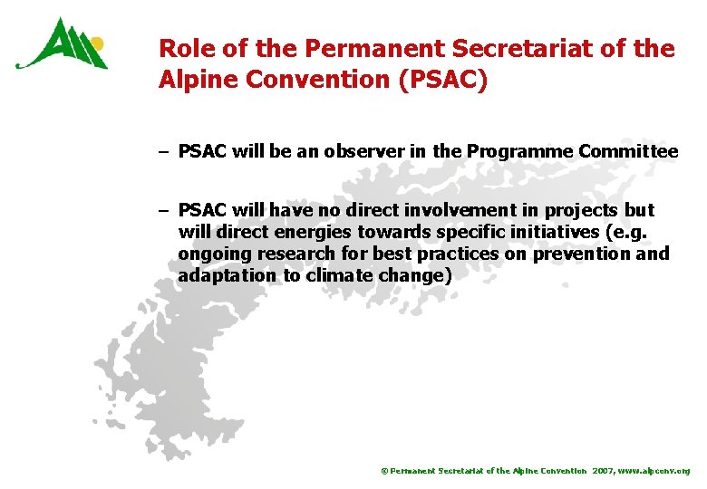 Role of the Permanent Secretariat of the Alpine Convention (PSAC) – PSAC will be
