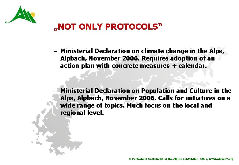 „NOT ONLY PROTOCOLS“ – Ministerial Declaration on climate change in the Alps, Alpbach, November