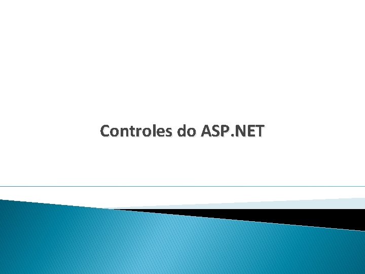 Controles do ASP. NET 