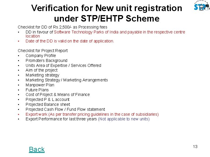 Verification for New unit registration under STP/EHTP Scheme Checklist for DD of Rs. 2,