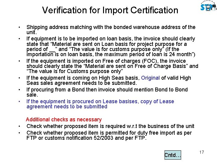 Verification for Import Certification • • Shipping address matching with the bonded warehouse address