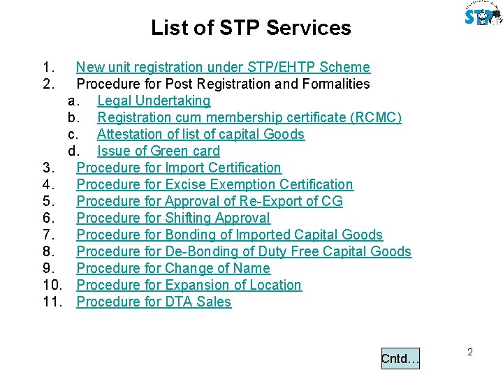 List of STP Services 1. 2. 3. 4. 5. 6. 7. 8. 9. 10.