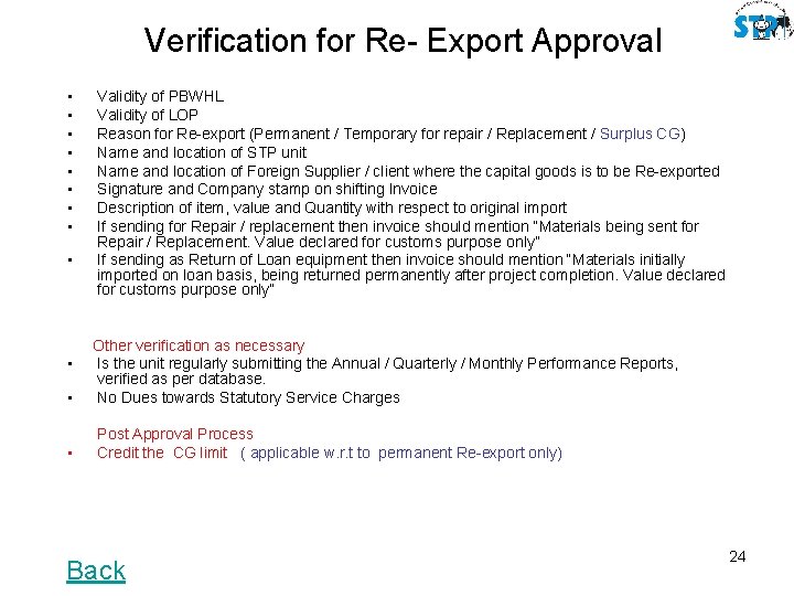 Verification for Re- Export Approval • • • Validity of PBWHL Validity of LOP