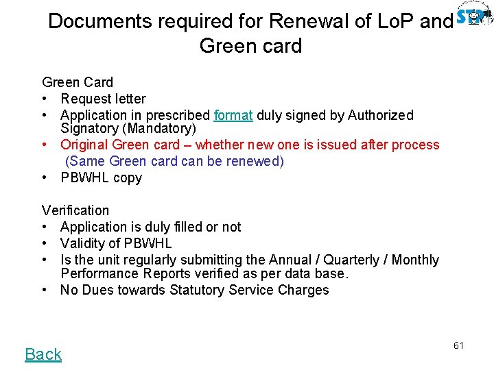 Documents required for Renewal of Lo. P and Green card Green Card • Request