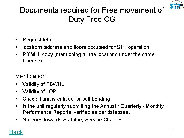 Documents required for Free movement of Duty Free CG • Request letter • locations