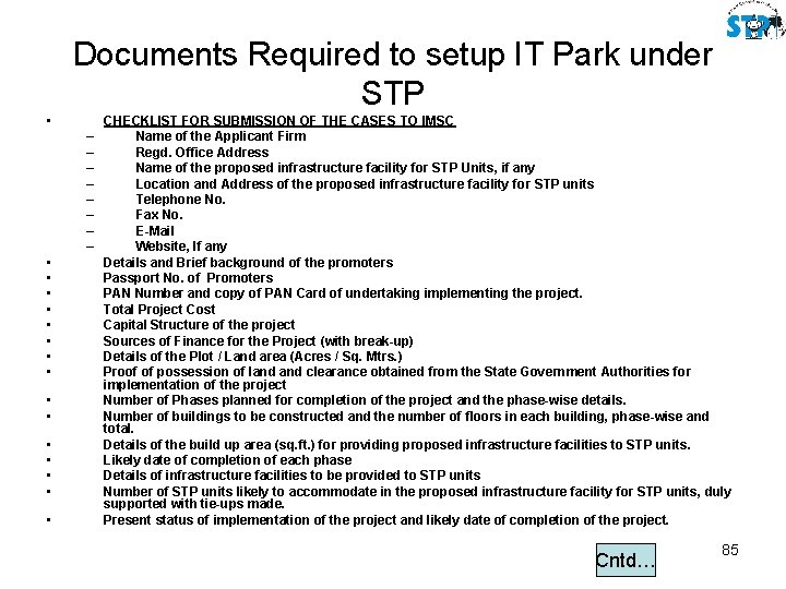Documents Required to setup IT Park under STP • – – – – •