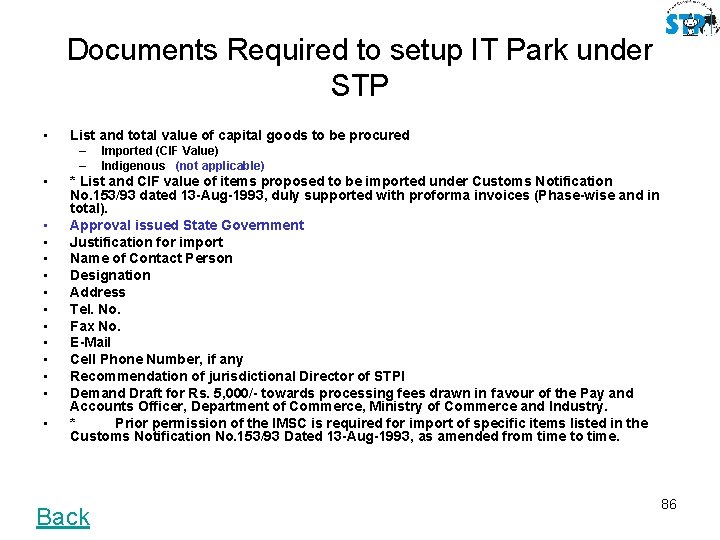 Documents Required to setup IT Park under STP • List and total value of
