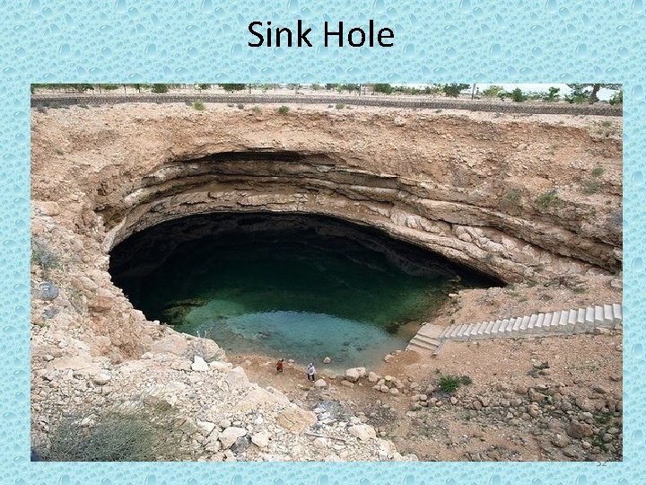 Sink Hole 32 