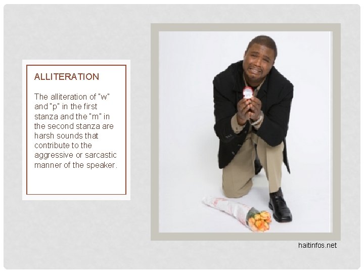 ALLITERATION The alliteration of “w” and “p” in the first stanza and the “m” ALLITERATION The alliteration of “w” and “p” in the first stanza and the “m”