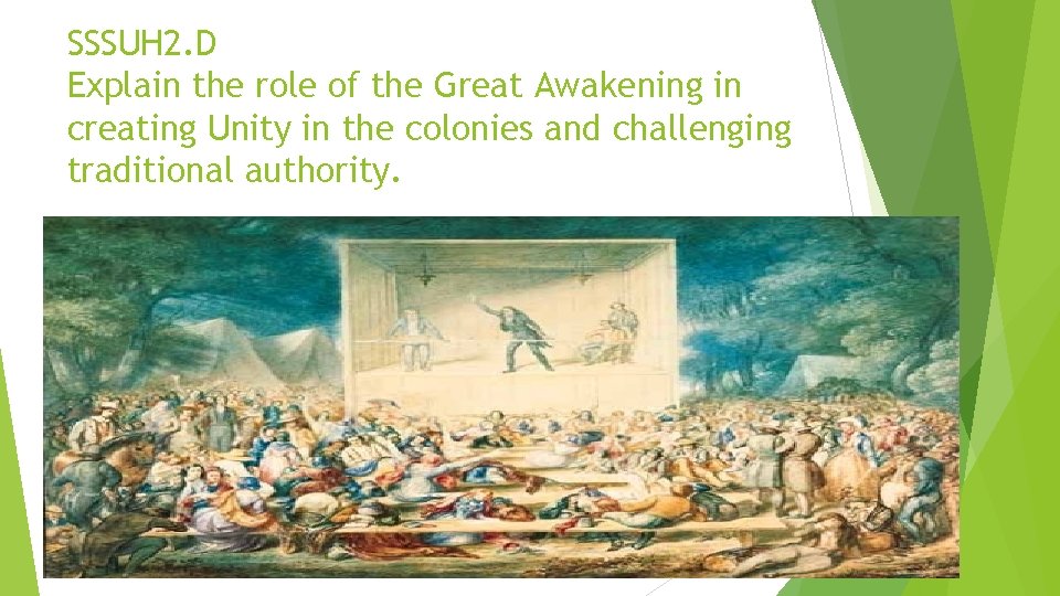 SSSUH 2. D Explain the role of the Great Awakening in creating Unity in