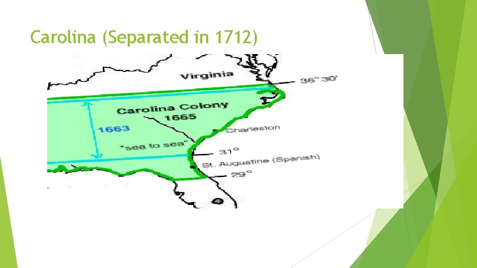 Carolina (Separated in 1712) 