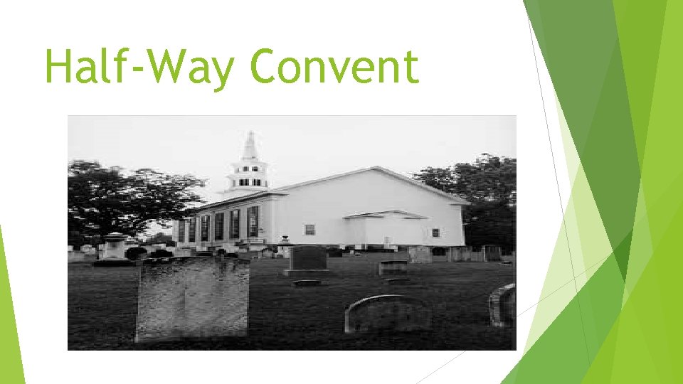 Half-Way Convent 