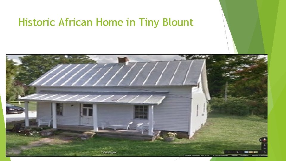 Historic African Home in Tiny Blount 