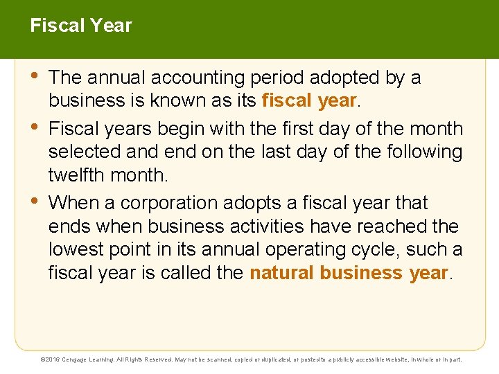 Fiscal Year • • • The annual accounting period adopted by a business is