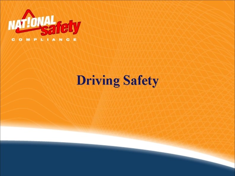 Driving Safety Driving Safety