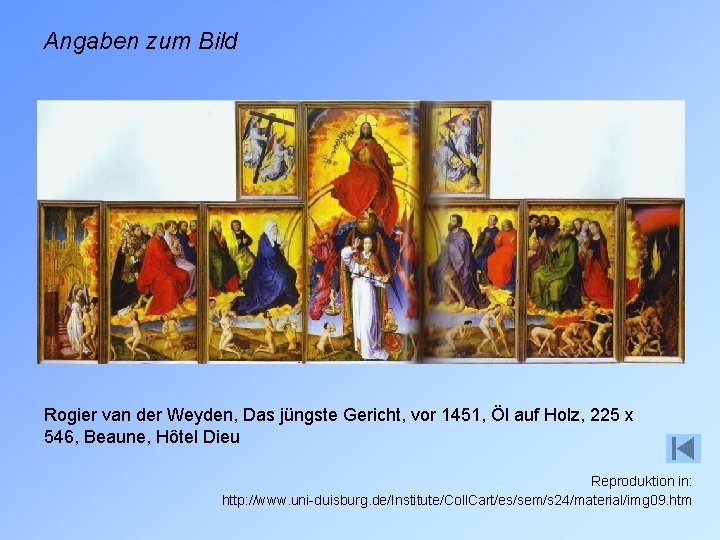 Angaben zum Bild Rogier van der Weyden, Das jüngste Gericht, vor 1451, Öl auf