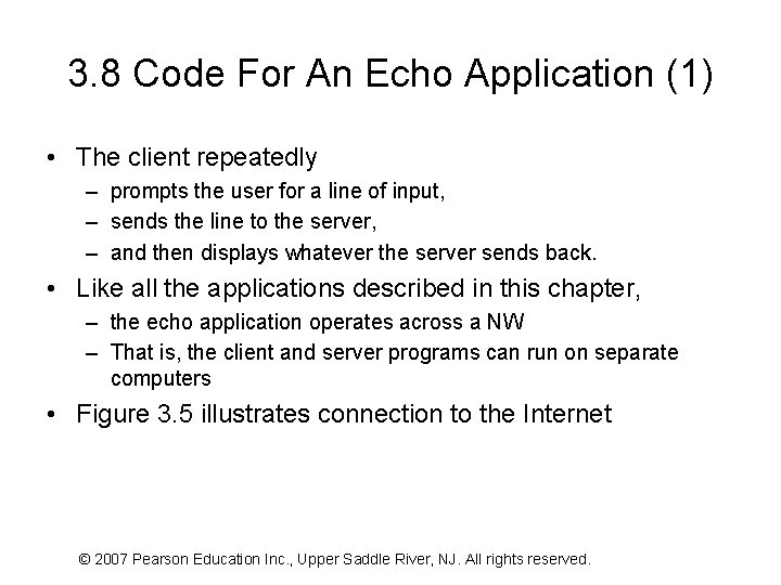 3. 8 Code For An Echo Application (1) • The client repeatedly – prompts