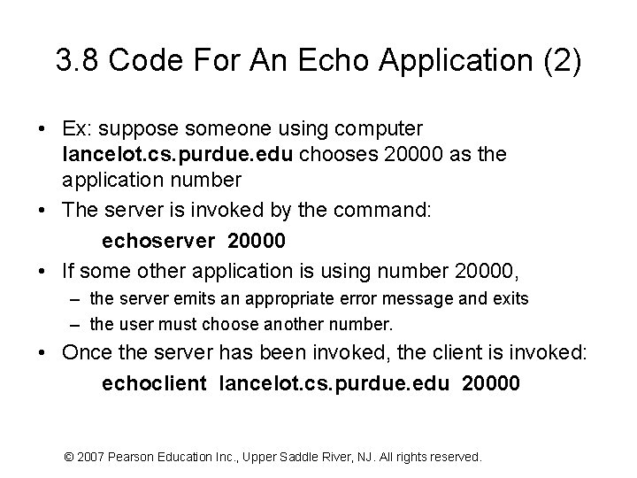 3. 8 Code For An Echo Application (2) • Ex: suppose someone using computer