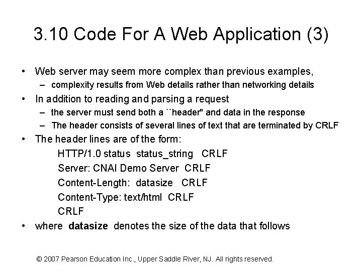 3. 10 Code For A Web Application (3) • Web server may seem more