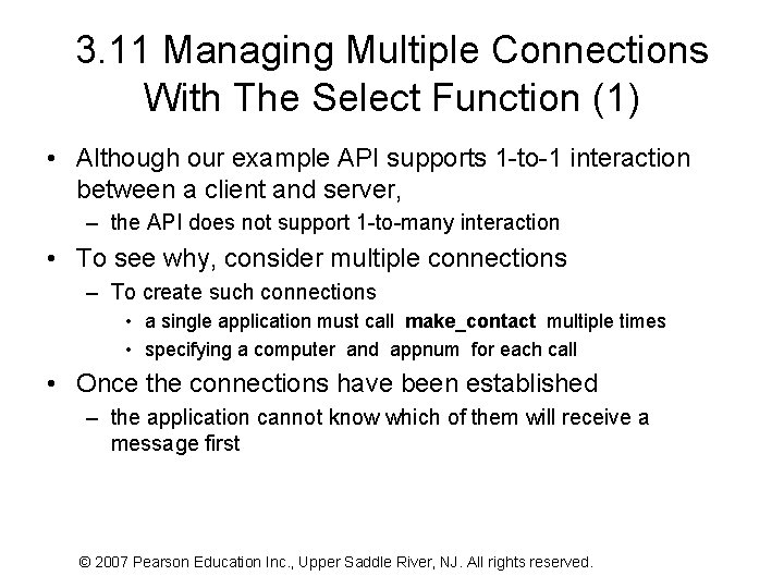 3. 11 Managing Multiple Connections With The Select Function (1) • Although our example