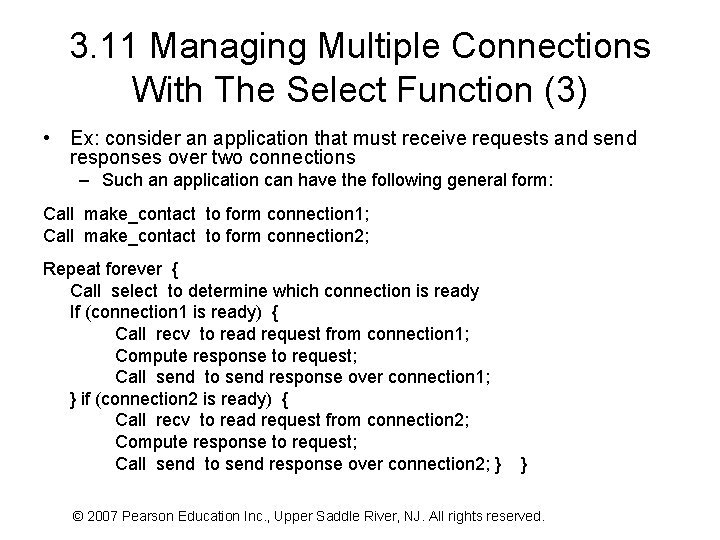 3. 11 Managing Multiple Connections With The Select Function (3) • Ex: consider an