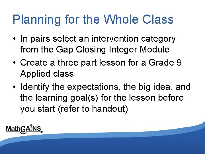 Planning for the Whole Class • In pairs select an intervention category from the
