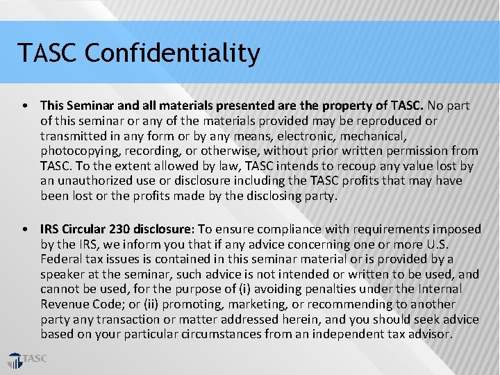 TASC Confidentiality • This Seminar and all materials presented are the property of TASC.