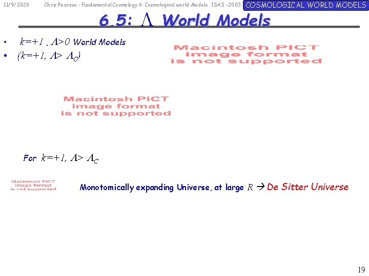 11/9/2020 Chris Pearson : Fundamental Cosmology 6: Cosmological world Models ISAS -2003 6. 5: