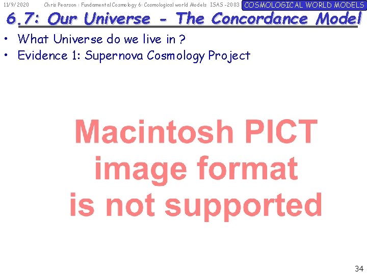 11/9/2020 Chris Pearson : Fundamental Cosmology 6: Cosmological world Models ISAS -2003 COSMOLOGICAL WORLD