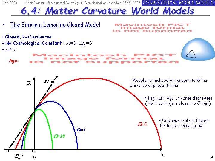 11/9/2020 • Chris Pearson : Fundamental Cosmology 6: Cosmological world Models ISAS -2003 COSMOLOGICAL