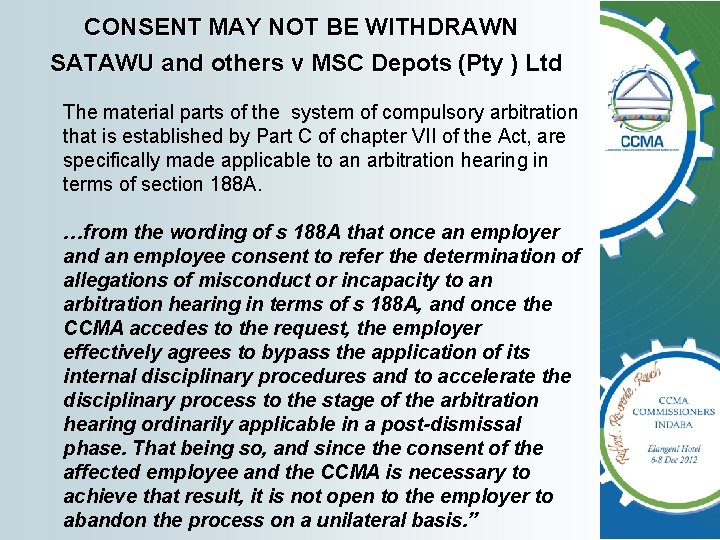 CONSENT MAY NOT BE WITHDRAWN SATAWU and others v MSC Depots (Pty ) Ltd CONSENT MAY NOT BE WITHDRAWN SATAWU and others v MSC Depots (Pty ) Ltd