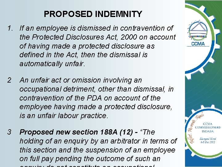 PROPOSED INDEMNITY 1. If an employee is dismissed in contravention of the Protected Disclosures PROPOSED INDEMNITY 1. If an employee is dismissed in contravention of the Protected Disclosures