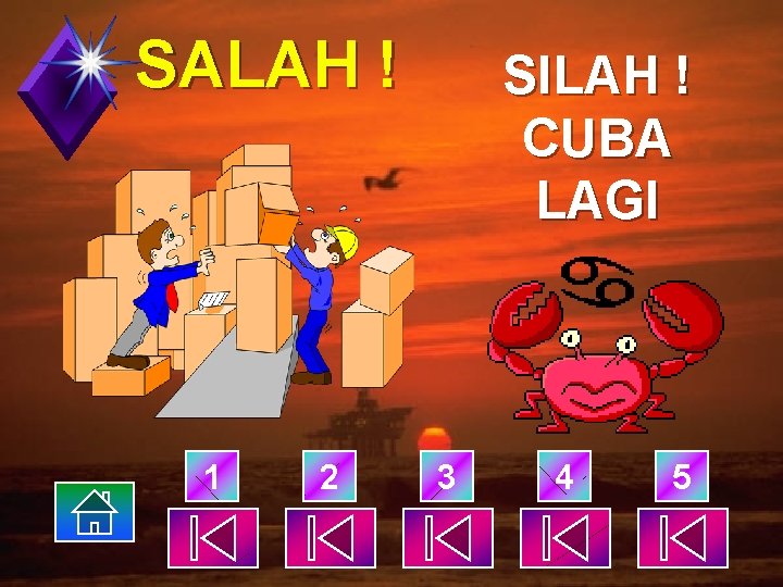 SALAH ! 1 2 SILAH ! CUBA LAGI 3 4 5 