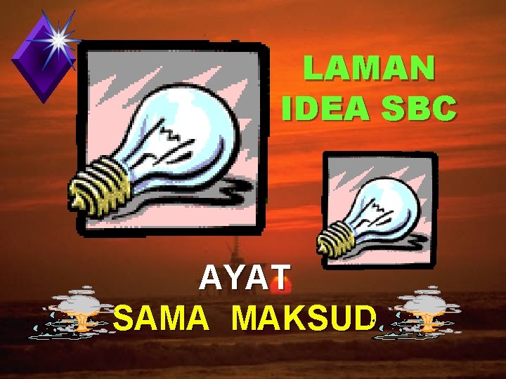 LAMAN IDEA SBC AYAT SAMA MAKSUD 