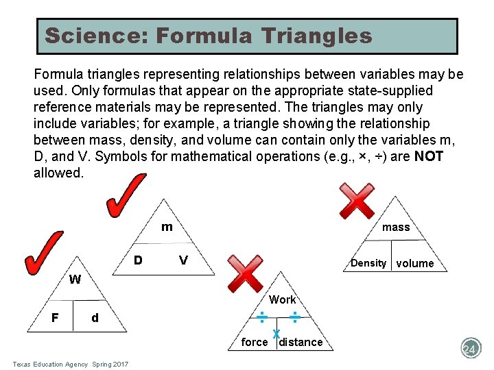 Science: Formula Triangles Formula triangles representing relationships between variables may be used. Only formulas Science: Formula Triangles Formula triangles representing relationships between variables may be used. Only formulas