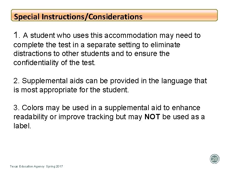 Special Instructions/Considerations 1. A student who uses this accommodation may need to complete the Special Instructions/Considerations 1. A student who uses this accommodation may need to complete the