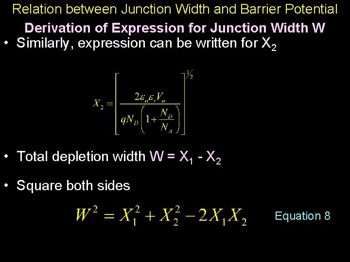 Relation between Junction Width and Barrier Potential Derivation of Expression for Junction Width W